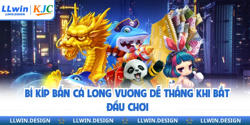 Bí kíp bắn cá long vương dễ thắng khi bắt đầu chơi