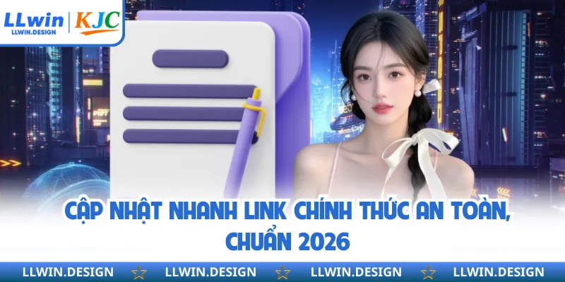Cập nhật nhanh link chính thức an toàn, chuẩn 2026