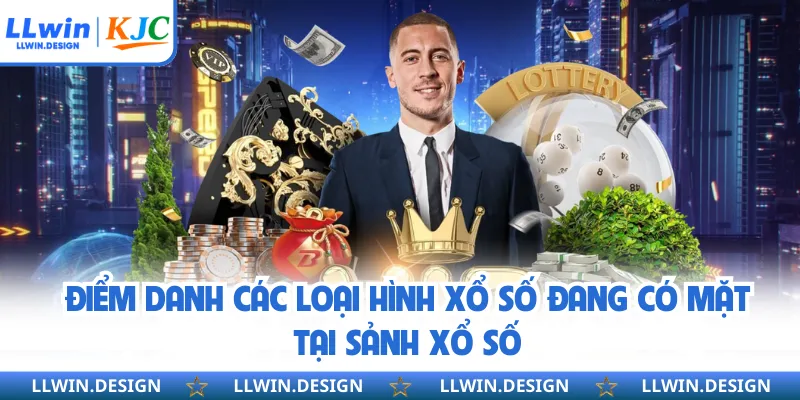 Điểm danh các loại hình xổ số đang có mặt tại sảnh xổ số