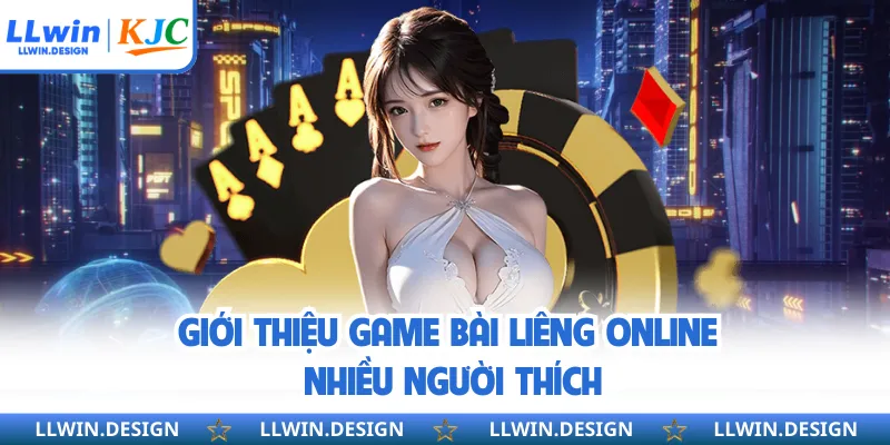 Giới thiệu game bài liêng online nhiều người thích