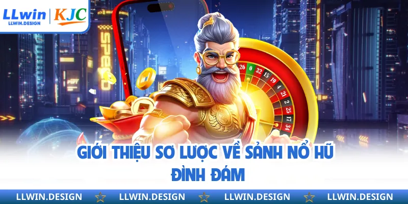 Giới thiệu sơ lược về sảnh nổ hũ đình đám