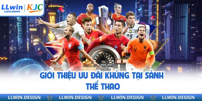 Giới thiệu ưu đãi khủng tại sảnh thể thao