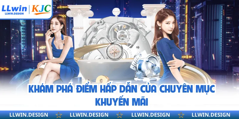 Khám phá điểm hấp dẫn của chuyên mục khuyến mãi