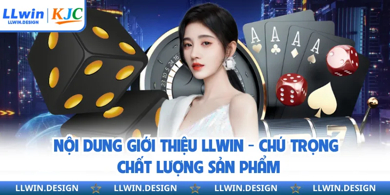 Giới Thiệu LLwin - Nền Tảng Giải Trí Hiện Đại Và Uy Tín