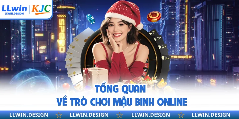 Tổng quan về trò chơi mậu binh online